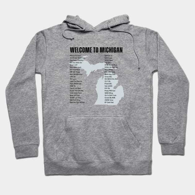 Welcome to Michigan - Place Names Hoodie by Flint Phoenix